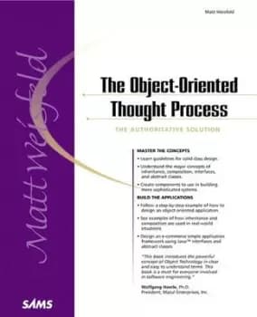 The object-oriented thought process by Matt Weisfeld