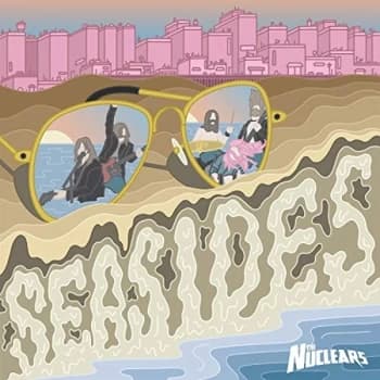 The Nuclears - Seasides CD