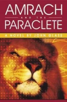 Amrach and the Paraclete by John Glass Book