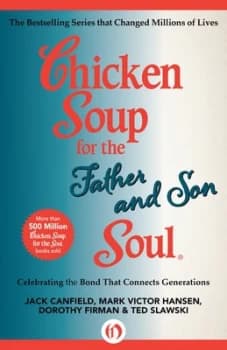Chicken soup for the father & son soul by Jack Canfield