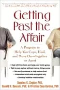 getting past the affair a program to help you cope heal and move on togethe