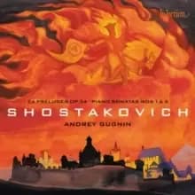 Shostakovich: 24 Preludes, Op. 34/Piano Sonatas, Nos. 1 & 2