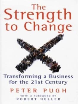 The Strength to Change by Peter Pugh Hardback