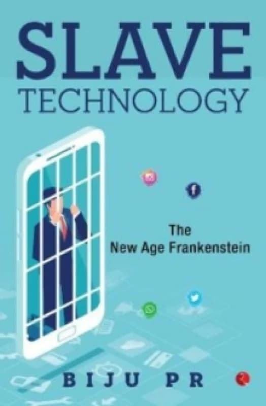 Slave Technology : The New Age Frankenstein Paperback / softback