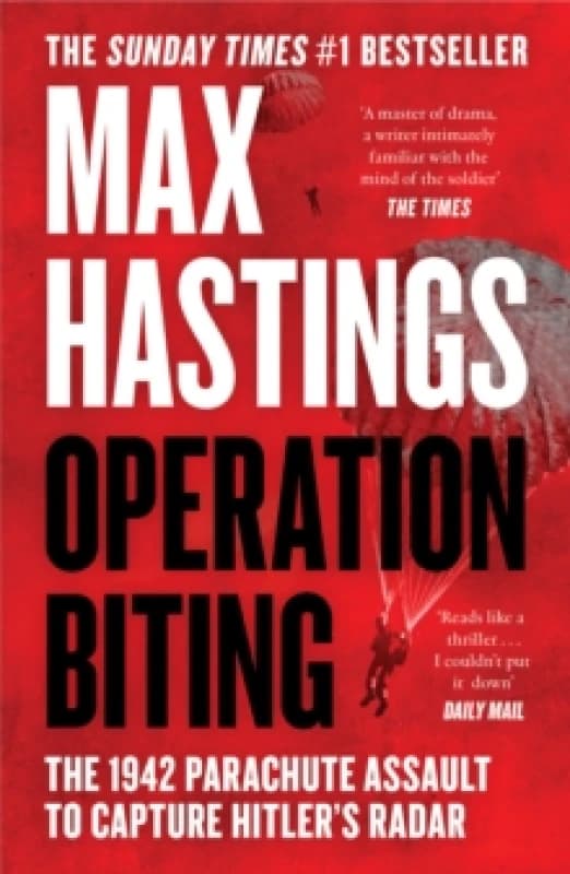 Operation Biting. Paperback. By Max Hastings Books