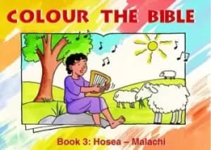 Colour the Bible Book 3 Hosea - Malachi by