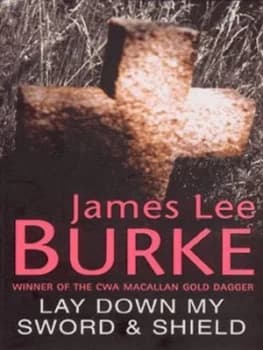 Lay down My Sword and Shield by James Lee Burke Paperback