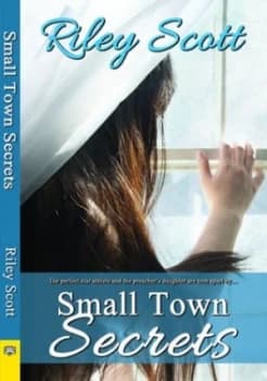 Small Town Secrets by Riley Scott Paperback