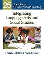 integrating language arts and social studies 25 strategies for k 8 inquiry