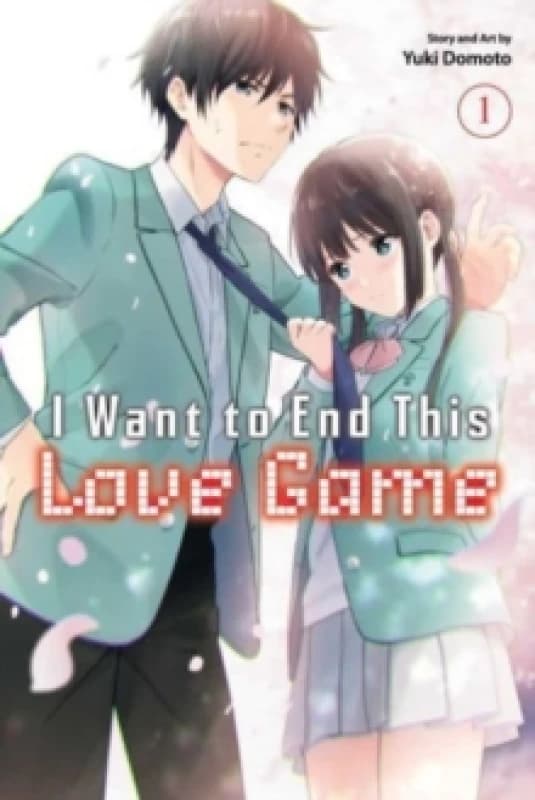 I Want to End This Love Game, Vol. 1 Paperback / softback