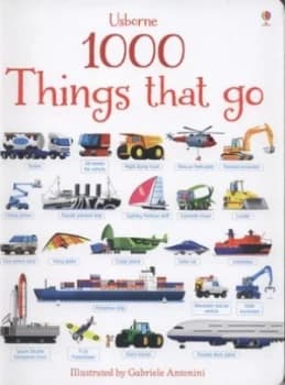 Usborne 1000 Things That Go by Gabriele Antonini Hardback