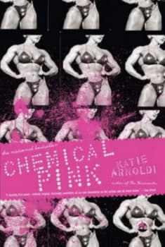 Chemical Pink by Katie Arnoldi Book