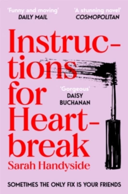 Instructions for Heartbreak. Paperback. By Sarah Handyside Books