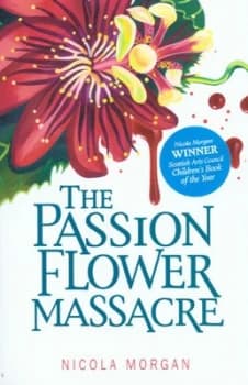 The Passion Flower Massacre by Nicola Morgan Book