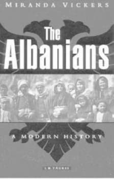 The Albanians by Miranda Vickers Book