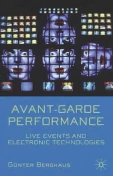 Avant-Garde Performance by Gnter Berghaus Paperback
