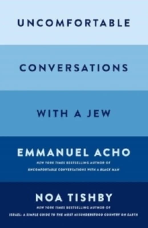 Uncomfortable Conversations with a Jew Hardback