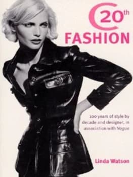 Twentieth Century Fashion by Linda Watson Paperback