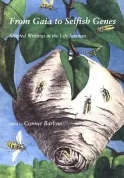 From Gaia to selfish genes by Connie Barlow