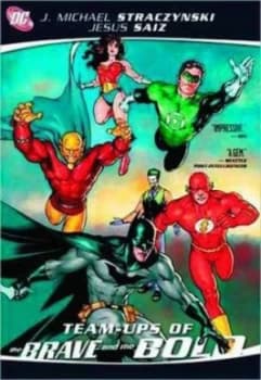 Team-Ups of the Brave and the Bold by J. Michael Straczynski Hardback