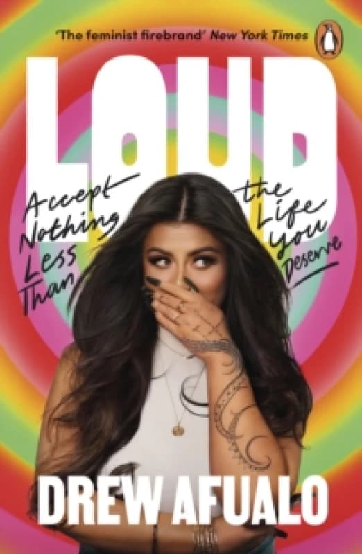 Loud : Accept Nothing Less Than The Life You Deserve Paperback / softback