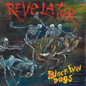 The Black Eyed Dogs, Ethan Johns - Revelator Vinyl