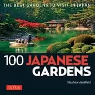100 japanese gardens the best gardens to visit in japan