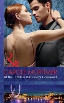 At the Ruthless Billionaires Command by Carole Mortimer Book