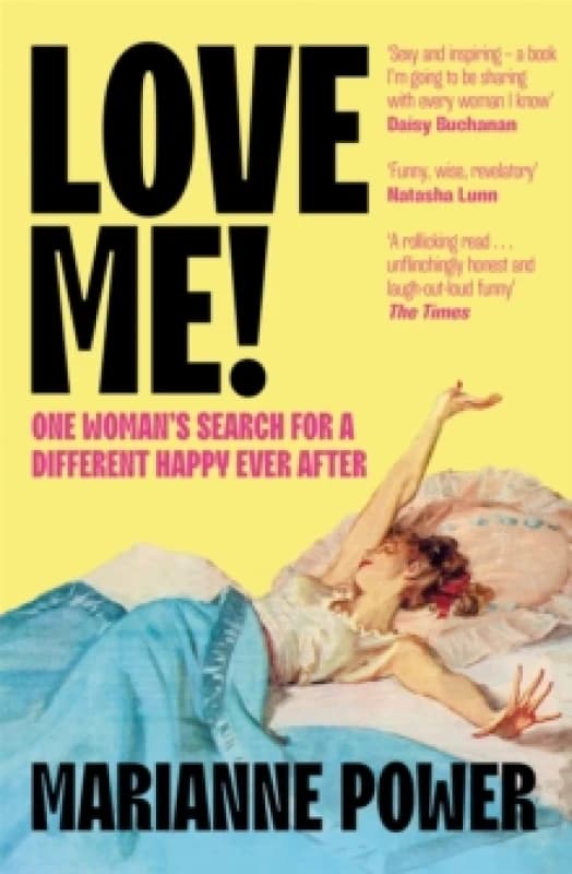 Love Me! : One womans search for a different happy ever after Paperback / softback