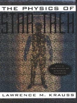 The Physics of Star Trek by Lawrence M Krauss Hardback