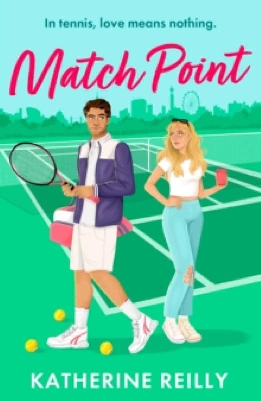 Match Point : a forced proximity, enemies-to-lovers tennis rom-com perfect for fans of sport romance Paperback / softback