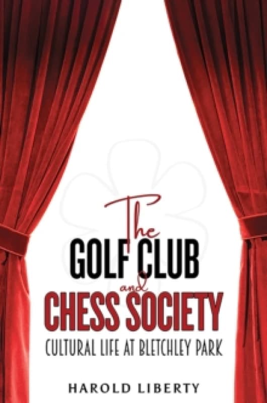 The Golf Club and Chess Society. Paperback. By Harold Liberty Books
