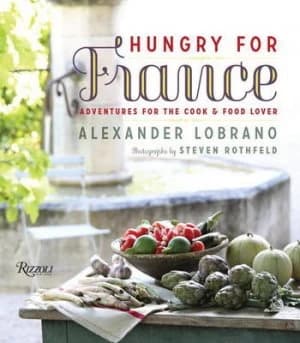 Hungry for France by Alexander Lobrano Hardback