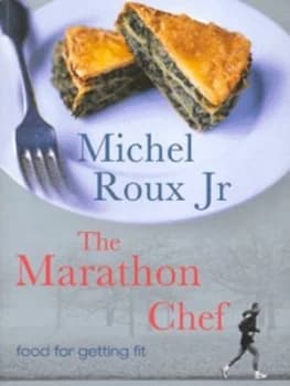 The Marathon Chef by Michel Roux and Tara Fisher Paperback