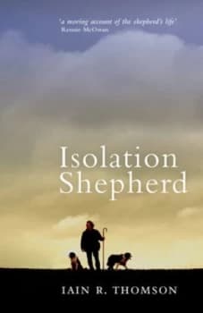 Isolation Shepherd by Iain R. Thomson Paperback