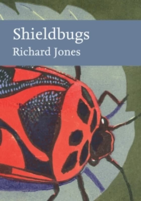 Shieldbugs. Hardback. By Richard Jones Books