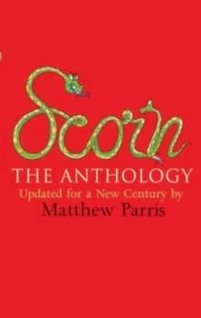 Scorn by Matthew Parris Hardback