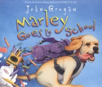 Marley Goes to School by John Grogan Book