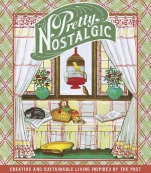Pretty Nostalgic Compendium Spring 2016 by Nicole Burnett Paperback