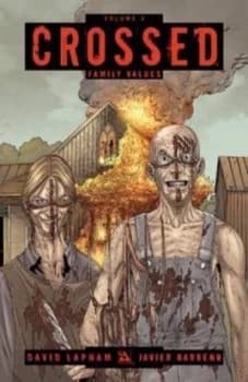 Crossed Volume 02 Family Values Tpb by Javier Barreno Paperback