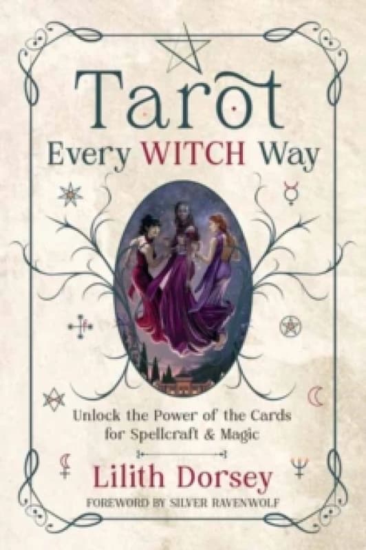 Tarot Every Witch Way. Paperback. By Lilith Dorsey Books