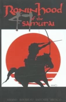 Ronin Hood of the 47 Samurai by Jeff Amano Paperback