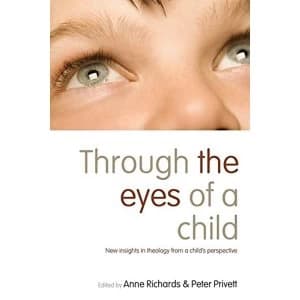 Through the Eyes of a Child New Insights in Theology from a Child's Perspective Paperback / softback 2018