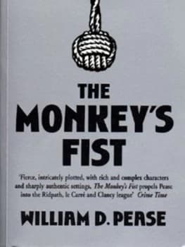 The Monkeys Fist by William D Pease Book