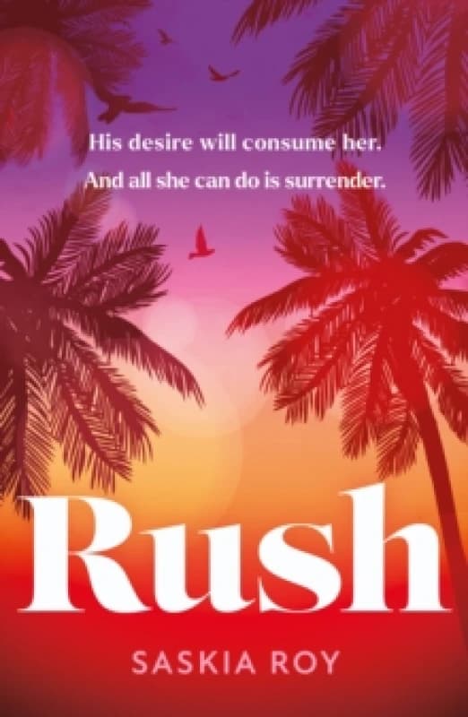 Rush. Paperback. By Saskia Roy Books