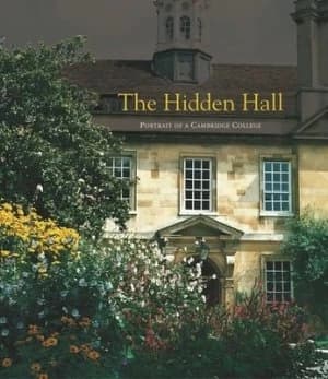 The Hidden Hall - Portrait of a Cambridge College by Peter Pagnamenta Hardback