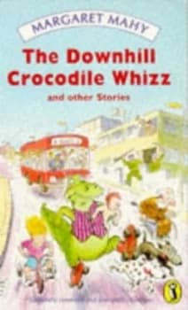 The Downhill Crocodile Whizz by Margaret Mahy and Jon Riley Paperback