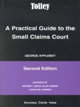 A Practical Guide to the Small Claims Court by George Applebey and Alan Simons and C. G Harmer Paperback