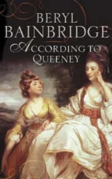 According to Queeney by Beryl Bainbridge Hardback