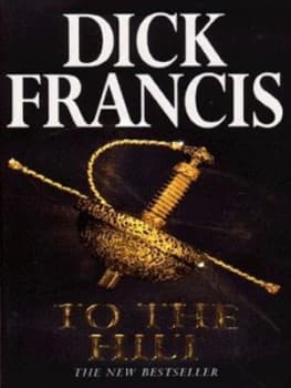 To the Hilt by Dick Francis Paperback